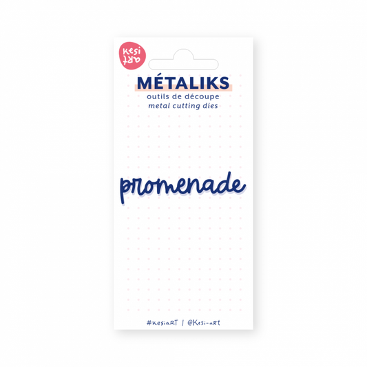 Dies "Métaliks" - Promenade