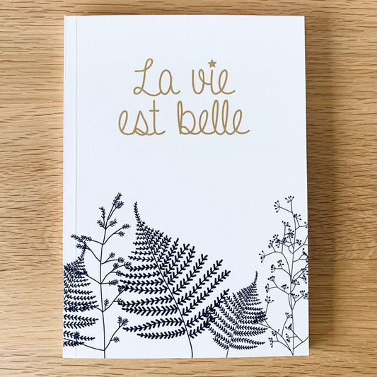 Carnet A5 - La vie est belle